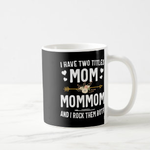 Jag har två avdelningar Mamma och Mommom Shirt Mor Kaffemugg