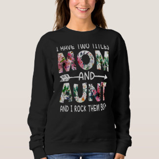 Jag har två avdelningar Mamma och Moster Blommigt  T Shirt