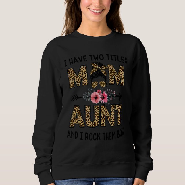 Jag har två avdelningar Mamma och Moster leopard f T Shirt (Framsida)