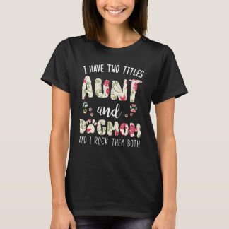 Jag har två avdelningar Moster och Hund T Shirt