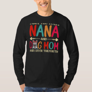 Jag har två avdelningar Nana och Bull Terrier Hund T Shirt