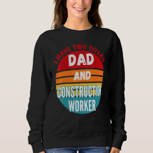 Jag har två avdelningar Pappa och byggarbetare T Shirt