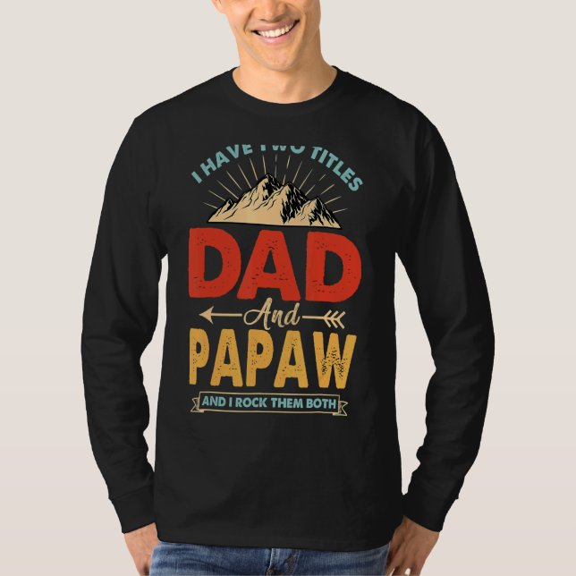 Jag har två avdelningar Pappa och Papaw Far T Shirt (Framsida)