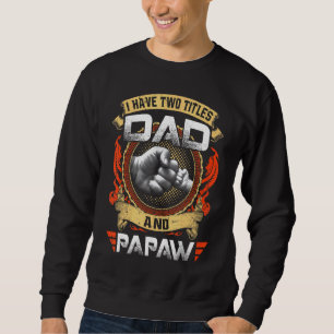 Jag har två avdelningar Pappa och Papaw Fars dag Lång Ärmad Tröja
