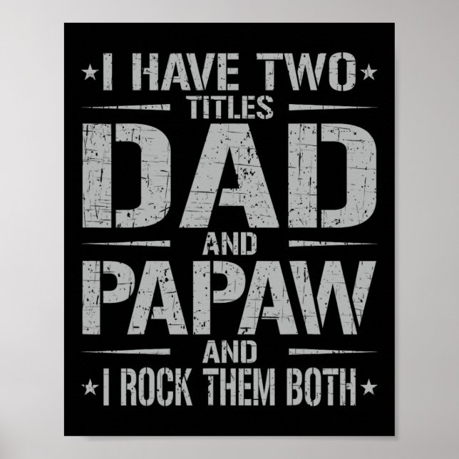 Jag har två avdelningar Pappa och Papaw Funny Far& Poster (Framsidan)