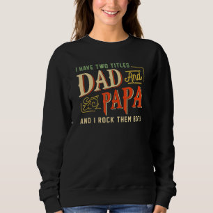 Jag har två avdelningar Pappa och Pappa Far dag 20 T Shirt
