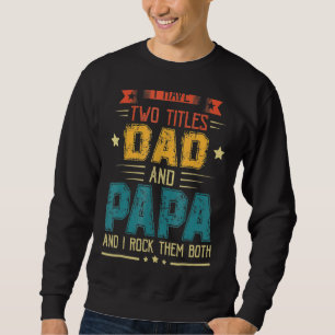 Jag har två avdelningar Pappa och Pappa Fars dag 4 Lång Ärmad Tröja