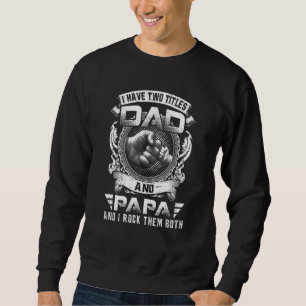 Jag har två avdelningar Pappa och Pappa Fars dag Lång Ärmad Tröja