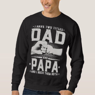 Jag har två avdelningar Pappa och Pappa Fars dag Lång Ärmad Tröja