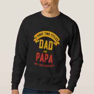 Jag har två avdelningar Pappa och Pappa Fars dag P Lång Ärmad Tröja