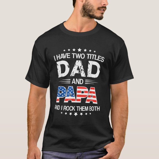 Jag har två avdelningar Pappa och Pappa Fars dag P T Shirt (Framsida)
