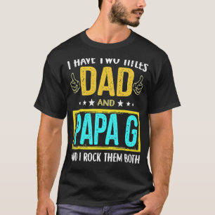 Jag har två avdelningar Pappa och Pappa G för Fars T Shirt