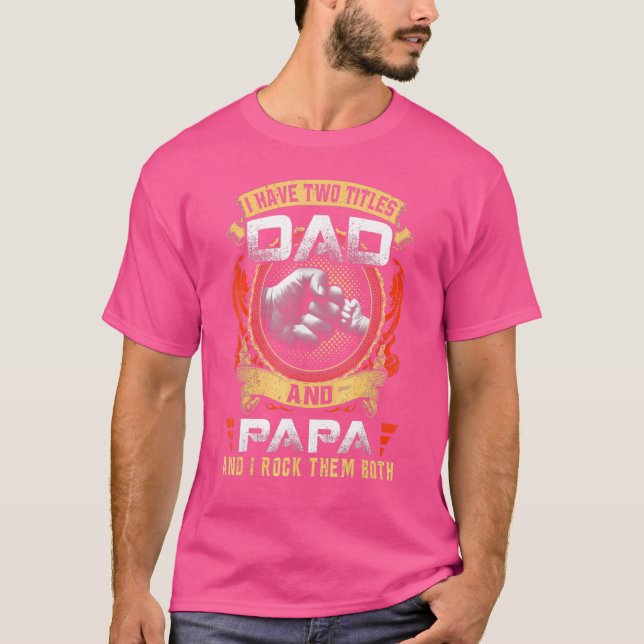 Jag har två avdelningar Pappa och Pappa Pappa Fars T Shirt (Framsida)
