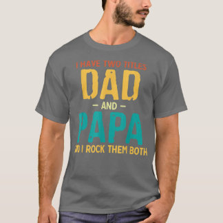 Jag har två avdelningar Pappa och Pappa Retro Fars T Shirt