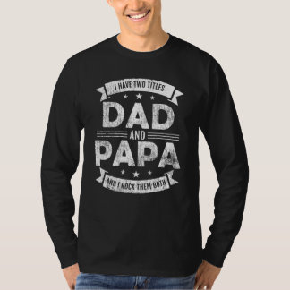 Jag har två avdelningar Pappa och Pappa till Fars  T Shirt