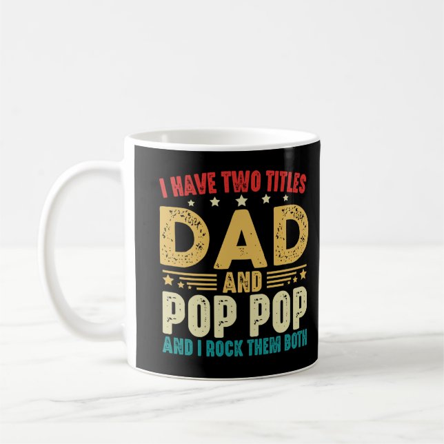Jag har två avdelningar Pappa och Pop Pop Fars dag Kaffemugg (Vänster)