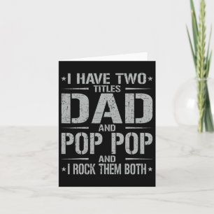 Jag har två avdelningar Pappa och Pop Pop funny Fa Kort