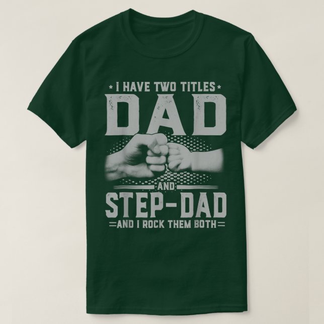 Jag har två avdelningar Pappa och steg Pappa Fars  T Shirt (Design framsida)