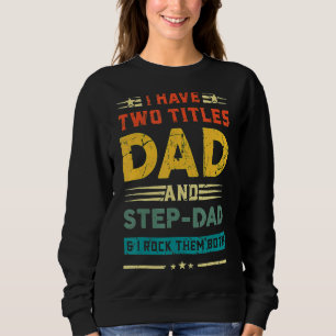Jag har två avdelningar Pappa och steg Pappa Fars T Shirt