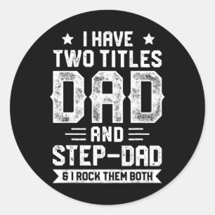 Jag har två avdelningar Pappa och Steg-pappa t Shi Runt Klistermärke