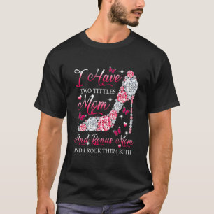 Jag har två Mamma Bonus Mamma-Högklackar. T Shirt