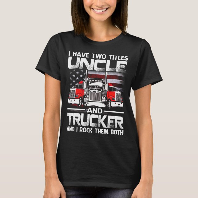 Jag har två mamma-morbror och Trucker T Shirt (Framsida)