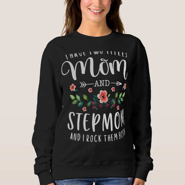 Jag har två Mamma och Stepmamma Blommigt Stepmoth T Shirt (Framsida)