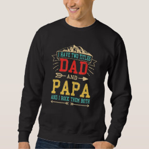 Jag har två Pappa och Pappa Far Dag pappa Lång Ärmad Tröja