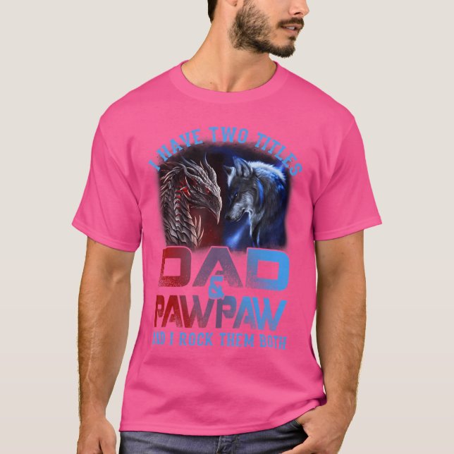 Jag har två Pappa och Pawpaw Varg Dragon Fathe T Shirt (Framsida)