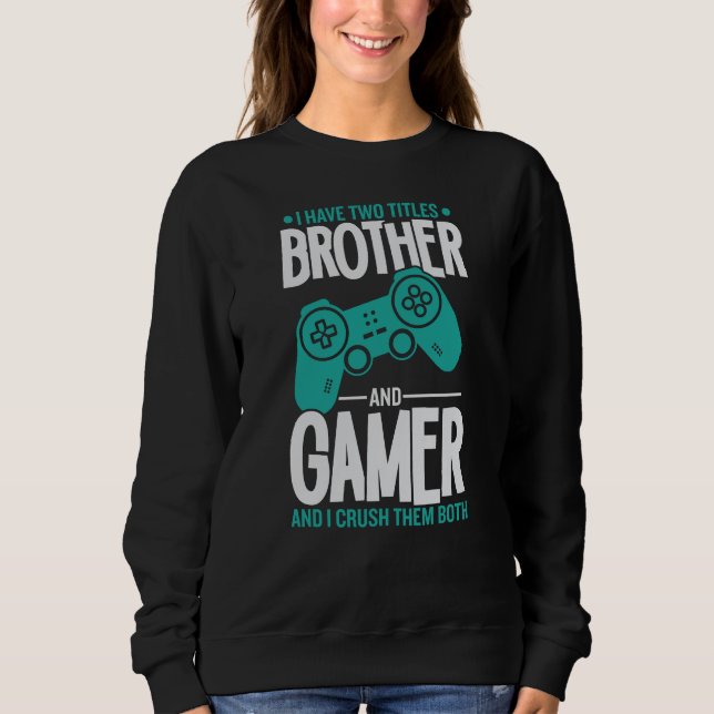 Jag har två titlar-broder och Gamer-spelare... T Shirt (Framsida)