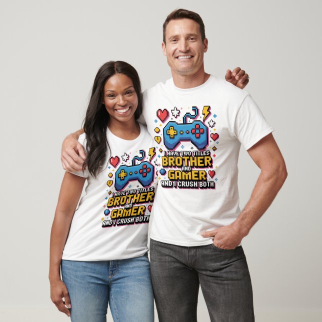 Jag Har Två Titlar Bror & Gamer Pixelkontroll T Shirt (Unisex)