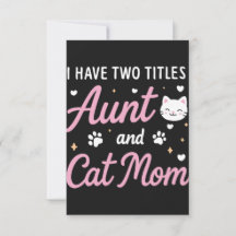 Jag har två titlar faster och kattmamma rolig kort