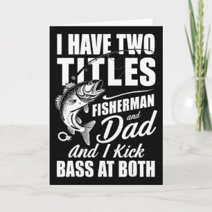 Jag har två titlar Fiskare Pappa B Fiske - Far Kort
