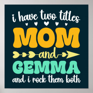 Jag har två titlar Mamma och Gemma och jag Sten de Poster