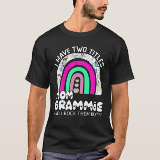 Jag har två titlar Mamma och Grammie Blommigt Rain T Shirt