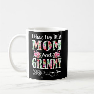 Jag har två titlar Mamma och Grammy Blommigt Mor Kaffemugg