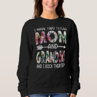 Jag har två titlar Mamma och Grandma Blommigt Lyck T Shirt