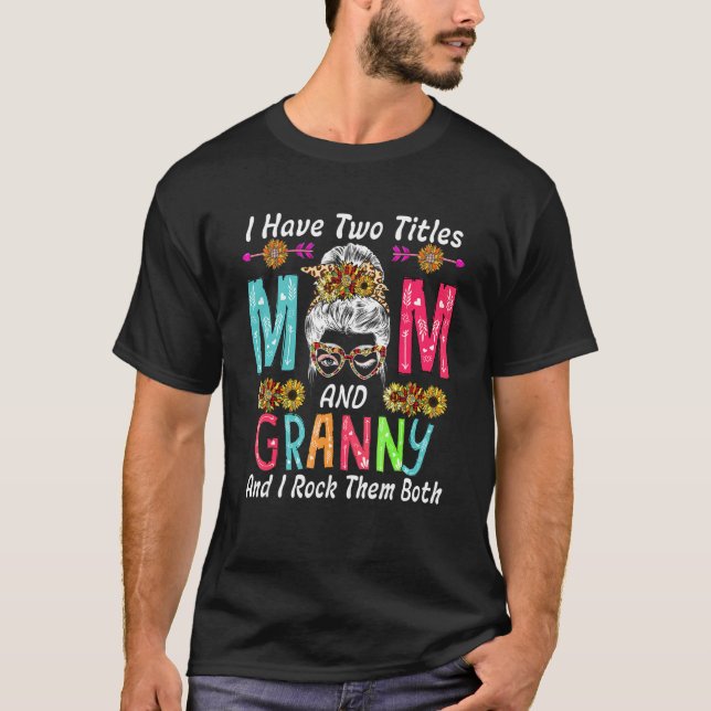 Jag har två titlar Mamma och granni solblommor Mes T Shirt (Framsida)