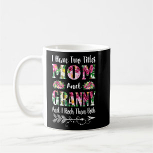 Jag har två titlar Mamma och Granny Blommigt Mor Kaffemugg