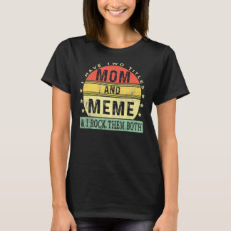 Jag har två titlar Mamma och Memine Vintage Mor Da T Shirt