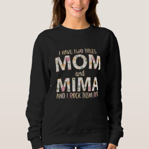 Jag har två titlar Mamma och Mima I Sten båda T Shirt