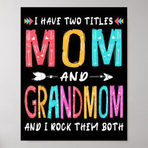 Jag har två titlar mamma och mormor poster