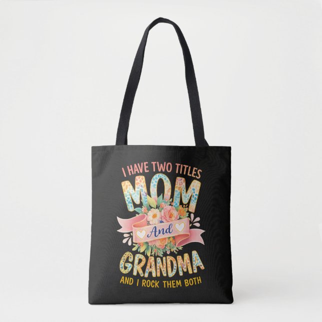 Jag Har Två Titlar Mamma Och Mormor  Tygkasse (Framsida)