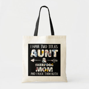 Jag har två titlar Moster och fårhund Mamma Hund Tygkasse
