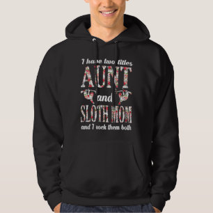 Jag har två titlar Moster och Sloth Mamma och jag Hoodie