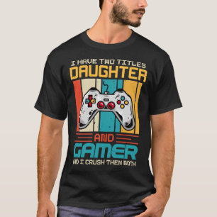 Jag har två titlar och gamer och jag krossar det. t shirt