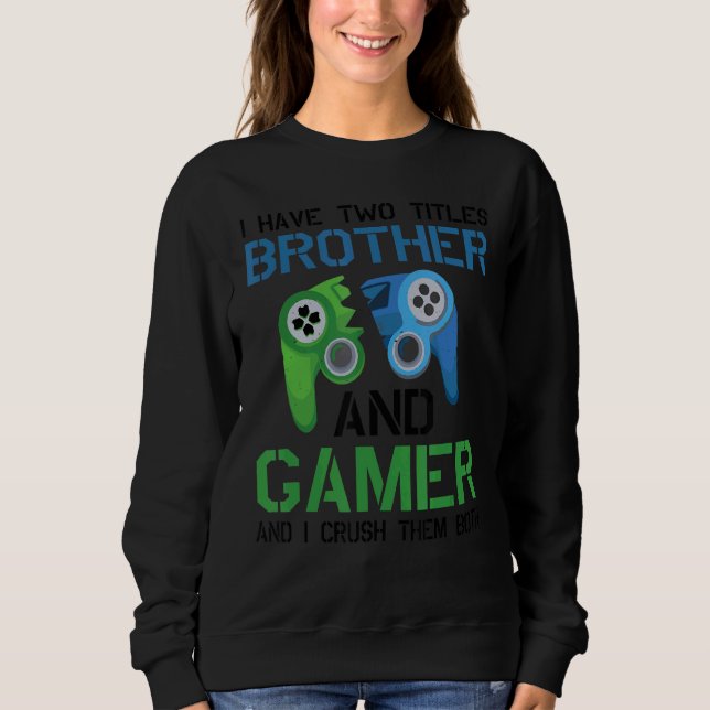 Jag har två titlar på broder och spelvideospel PC T Shirt (Framsida)