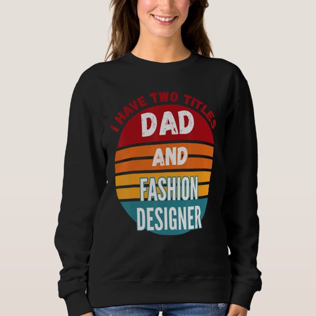 Jag har två titlar på designern Pappa och Mode T Shirt (Framsida)