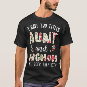 Jag har två titlar på Djurälskarn Moster och Hund. T Shirt
