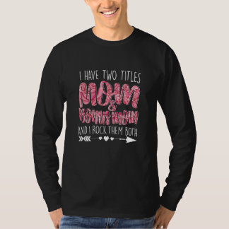 Jag har två titlar på Mamma och Bonus Mamma Mamma  T Shirt